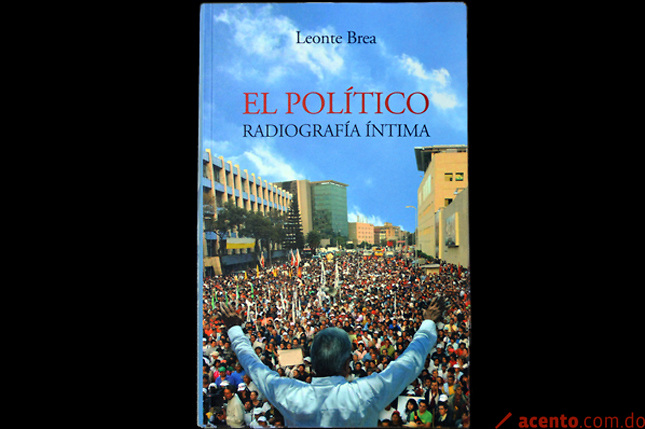 Un atrevido libro de Leonte Brea sobre la política, el político y el ejercicio del poder