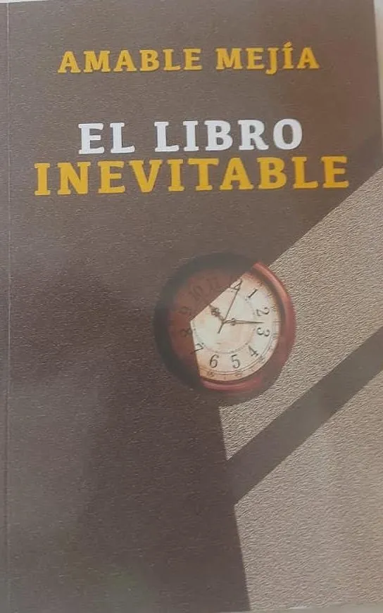 'El libro inevitable', de Amable Mejía
