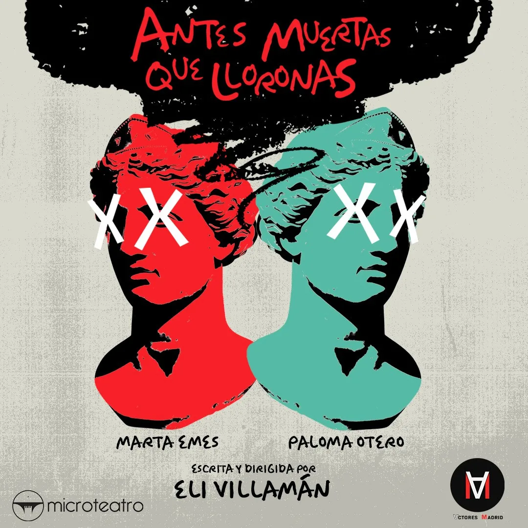 “Antes muertas que lloronas”