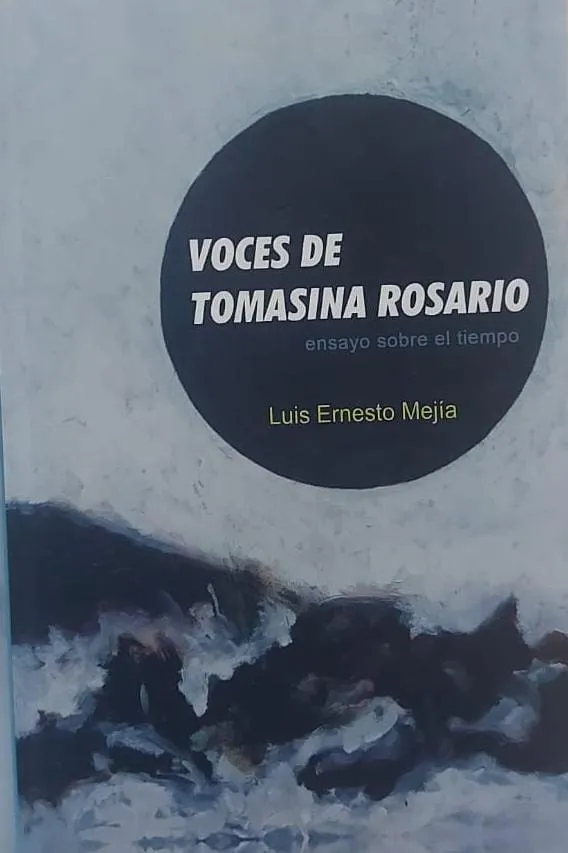 Portada de la novela "Voces de Tomasina Rosario- Ensayo sobre el tiempo", de Luis Ernesto Mejía.