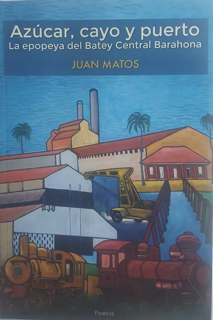 'Azúcar, cayo y Puerto', de Juan Matos