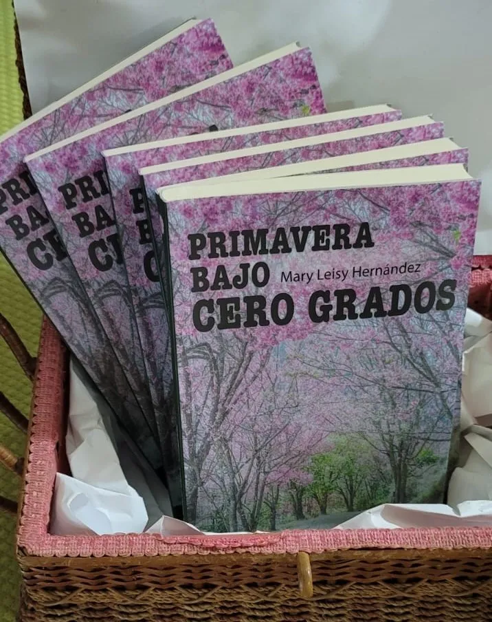 Circula segunda edición del libro “Primavera bajo cero grados”, de Mary Leisy Hernández
