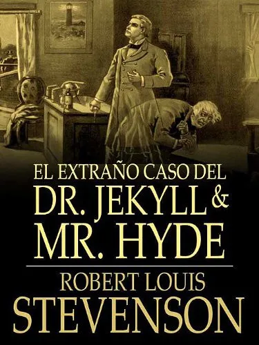 El extraño caso del Dr. Jekyll y Mr. Hyde