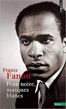 FRANZ-FANON-PEAU-NOIRE-MASQUES-BLANCS