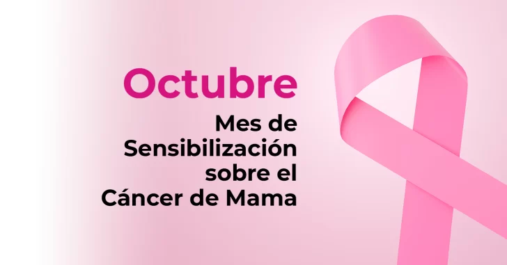 Octubre es mes de sensibilización del cáncer de mama