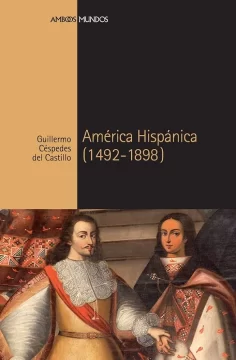 America-Hispanica-1492-1898-Cespedes-del-Castillo-478x728
