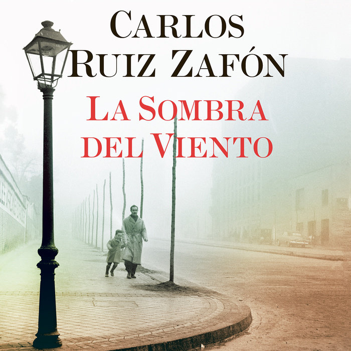 'La sombra del viento', de Carlos Ruiz Zafón