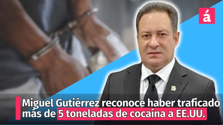 Instantáneas AcentoTV: Miguel Gutiérrez reconoce haber traficado más de cinco toneladas de cocaína a EE.UU.