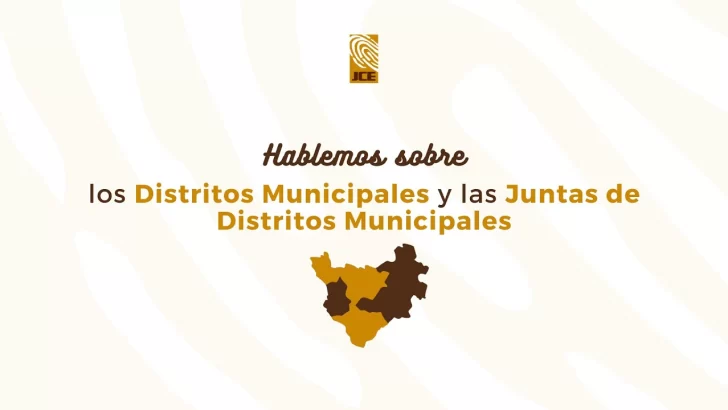Elecciones municipales 2024: ¿Cuál es la diferencia entre Distritos Municipales y las Juntas de Distritos Municipales?