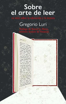 “Sobre el arte de leer”, de Gregorio Luri (I de II)