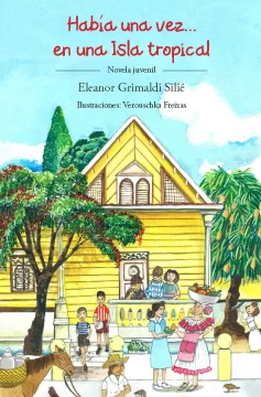 Había una vez… en una isla tropical, de Eleanor Grimaldi Silié