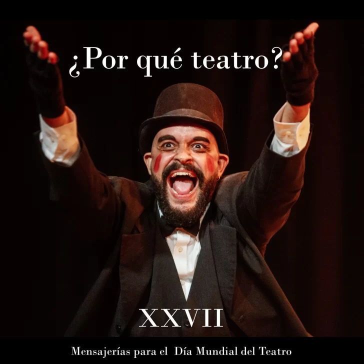 ¿Por qué teatro? Mensajerías para el Día Mundial del Teatro XXVII