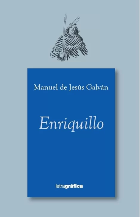 Enriquillo-de-Manuel-de-Jesus-Galvan.-470x728