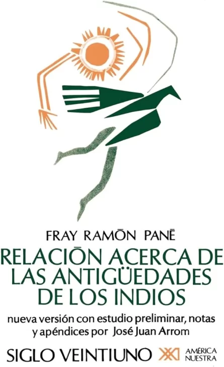 'Relación acerca de las antigüedades de los indios', de Fray Ramón Pané