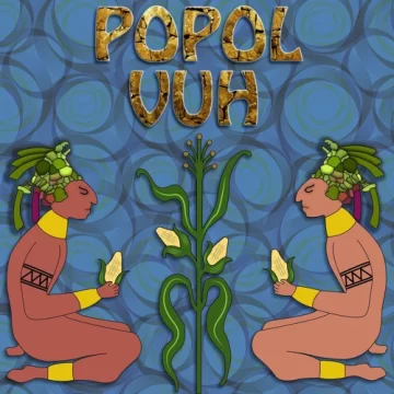 Popol Vuh, una obra de sangre, destrucción y venganza