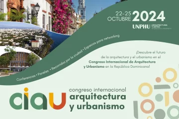 UNPHU celebrará el Primer Congreso Internacional de Arquitectura y Urbanismo en República Dominicana