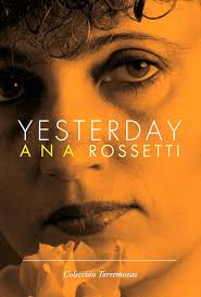 Yesterday-de-Ana-Rossetti