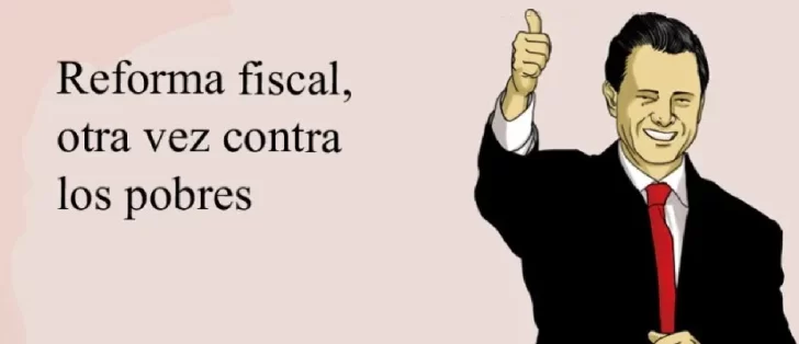 REFORMA-FISCAL-CONTRA-LOS-POBRES-728x314