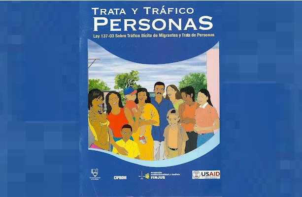 Trata-y-trafico-de-personas-Ley-137-03-sobre-trafico-ilicito-de-migrantes-y-trata-de-personas