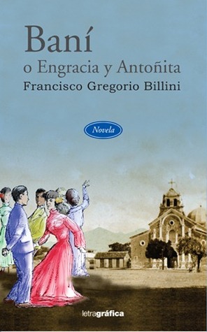 Bani-o-Engracia-y-Antonita-de-Francisco-Gregorio-Billini