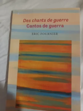 Los Cantos de guerra, de Eric Fournier