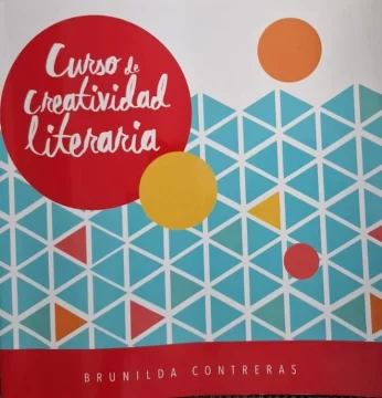 'Curso de creatividad literaria', de Brunilda Contreras (I)