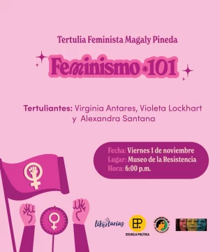 La Tertulia Feminista, la Escuela Política y Minervas Producciones invitan al encuentro Feminismo 101