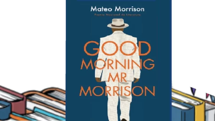 Presentación de la novela Good Morning, Mr. Morrison