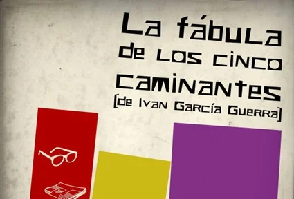 El abril 65 de Iván García y la ‘Fábula de los cinco caminantes’