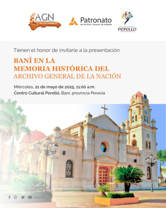 AGN realizará actividad Baní en la Memoria Histórica del Archivo General de la Nación