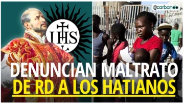 Escarbando: Jesuitas acusan a RD de 'brutalidad' sin precedentes contra haitianos