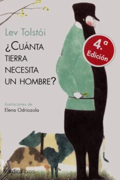 “¿Cuánta tierra necesita un hombre?”, de león Tolstoi