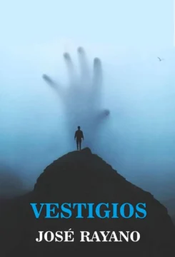 Versos que nacen del silencio: la vida y la poesía de José Rayano