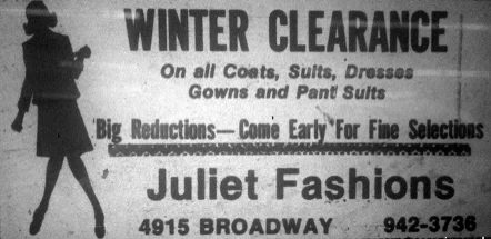  Un anuncio de Juliet Fashions en un periódico local de Inwood de finales de los años sesenta. En este modesto rectángulo de papel y tinta, impregnado ahora con la pátina del tiempo, se materializan los sueños empresariales de Julieta Díaz—su nombre transformado en marca, su oficio convertido en establecimiento, su exilio transmutado en oportunidad. La silueta femenina a la izquierda, anónima y elegante, podría ser cualquier cliente o la propia Julieta, eternamente en movimiento entre dos mundos.
