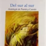 Buenos versos: “Del sur al sur. Antología de poesía y cuento”