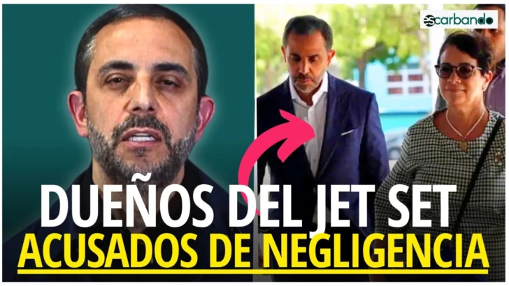 Escarbando: ¡ARRESTAN a dueños del Jet Set! El Ministerio Público los acusa de HOMICIDIO involuntario