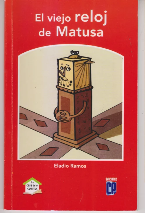 “El viejo reloj de Matusa”, de Eladio Ramos