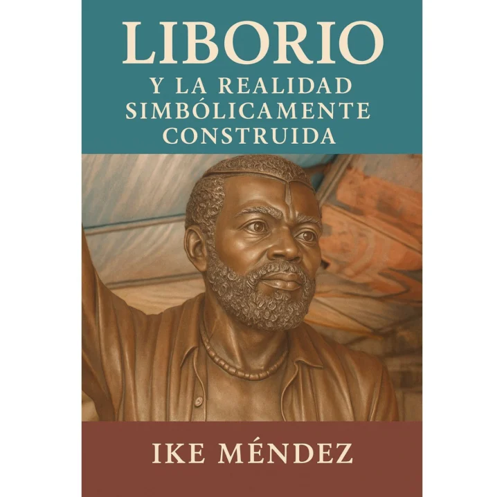 Liborio el Otro en la realidad construida simbólicamente