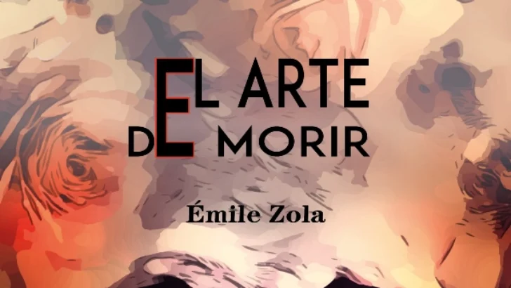 El arte de morir, de Émile Zola