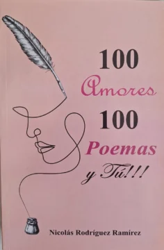 Portada del libro 100 poemas y tú (2024), del poeta, abogado y militar, Nicolás Rodríguez Ramírez.