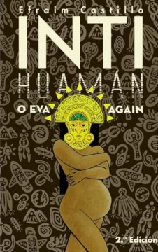 “Inti Huamán” como reflejo de la condición humana “Inti Huamán” como reflejo de la condición humana