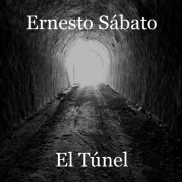 Obsesión y apego emocional en “El túnel” de Ernesto Sábato