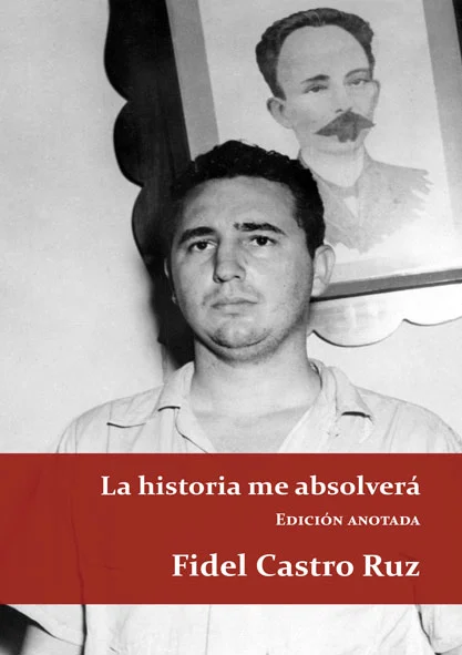 Fidel Castro: La historia me absolverá Fidel Castro: La historia me absolverá