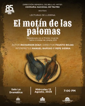 Compañía Nacional de Teatro pondrá en escena “El motín de las palomas” del ciclo de Lecturas de Llerena