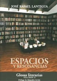 La palabra para ser dicha, entre espacios y resonancias, a propósito de 'Glosas literarias', de José Rafael Lantigua