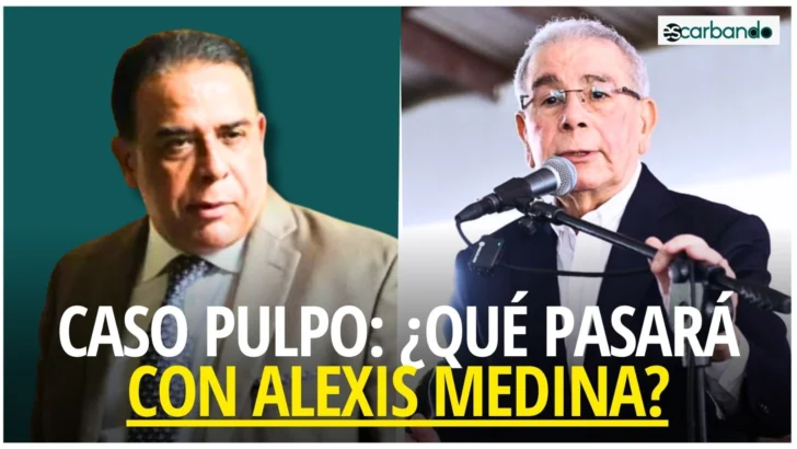 Escarbando: CASO PULPO: ¿Qué pasará con Alexis Medina, hermano de Danilo?