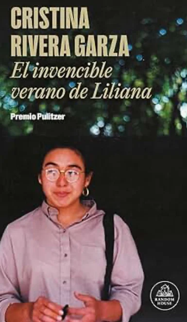 “El invencible verano de Liliana”, de Cristina Rivera Garza*