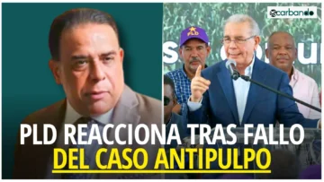 Escarbando: Caso Antipulpo: PLD acusa al Ministerio Público de actuar con “ensañamiento”