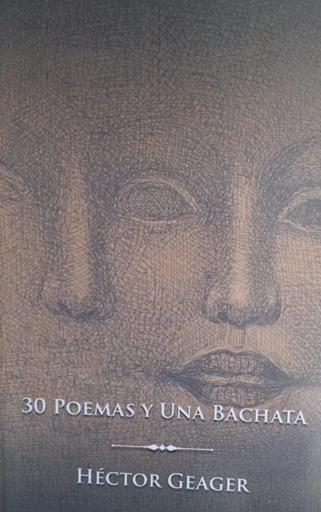 '30 poemas y una bachata', de Héctor Geager