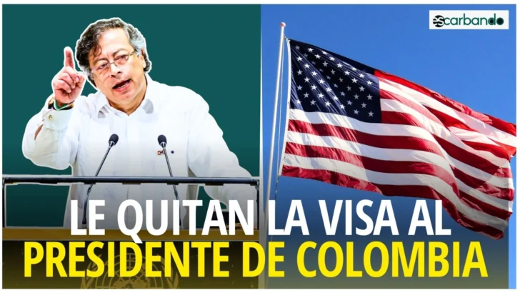Escarbando: EE.UU. revoca la visa de Gustavo Petro por las 'acciones imprudentes e incendiarias'